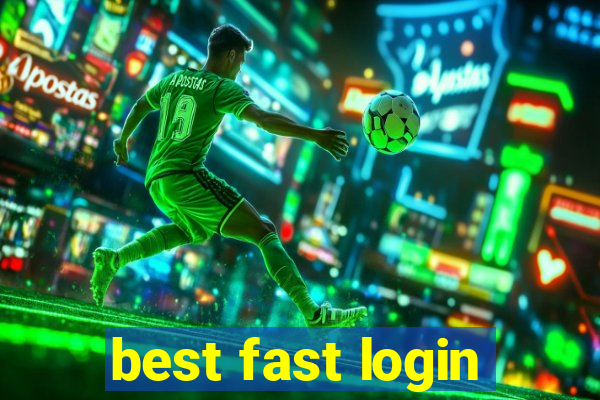 best fast login